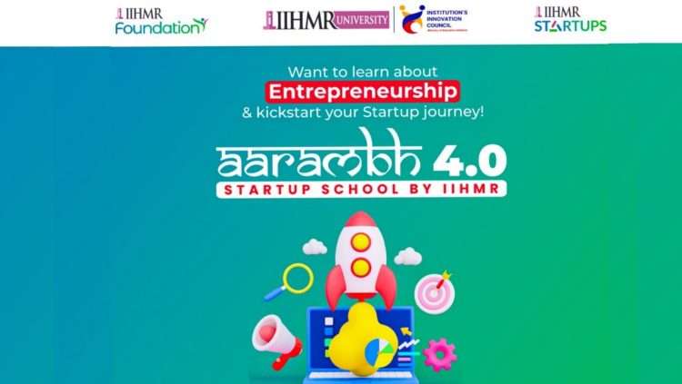 Aarambh 4.0 Startup School by IIHMR
