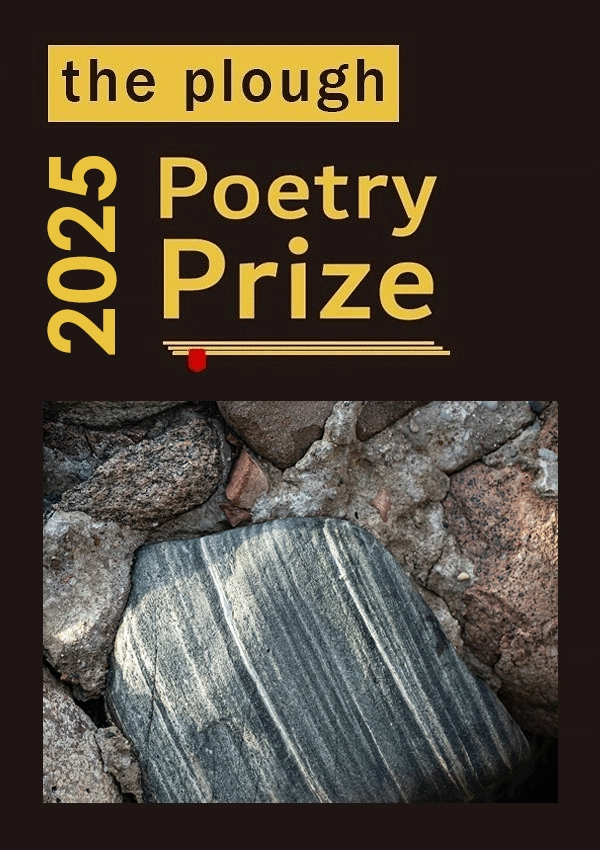The Plough Poetry Prize 2025