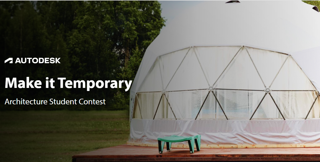 Make it Temporary Architecture Student Contest