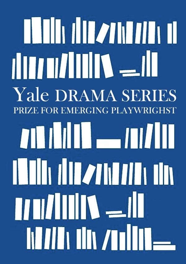 The Yale Drama Series 2026 - International Playwriting Competition