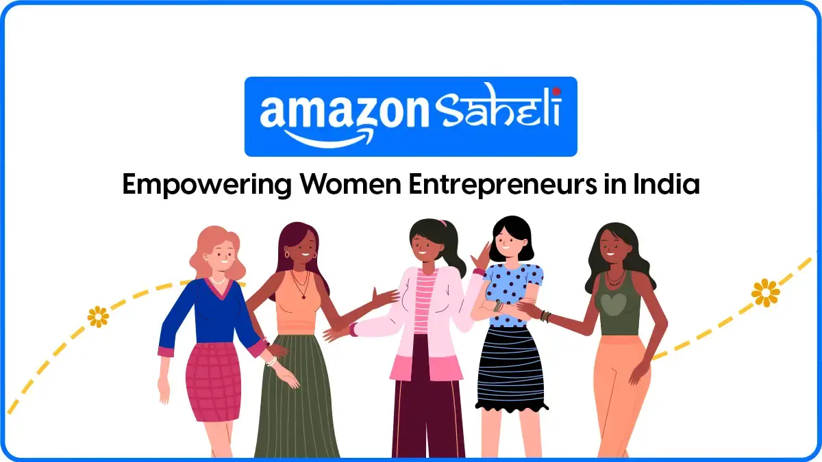 Amazon Saheli Accelerate Program for Women Entrepreneurs
