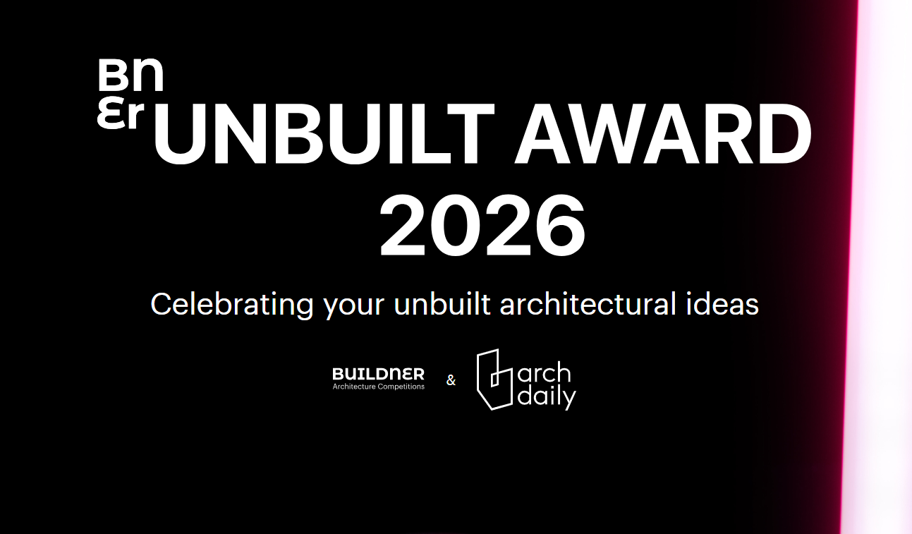 €100000 Prize Buildner’s Unbuilt Award 2026