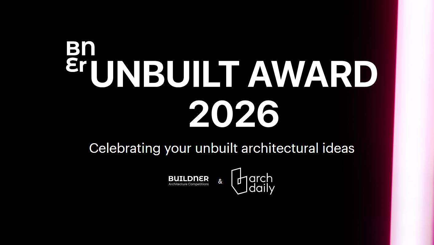 Buildner's Unbuilt Award 2026